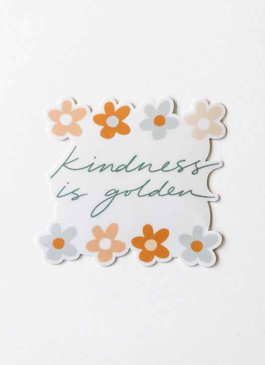 Kindness is Golden Vinyl Sticker