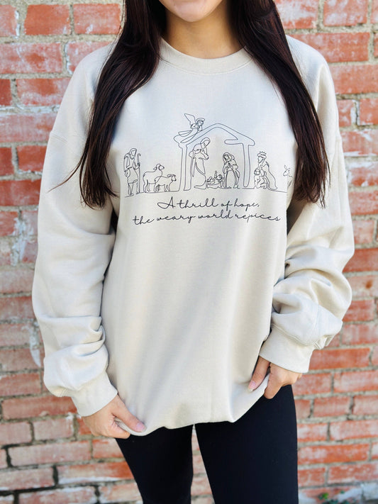 Thrill of Hope Nativity Sweatshirt